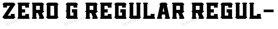 Zero G Regular Regul字体转换